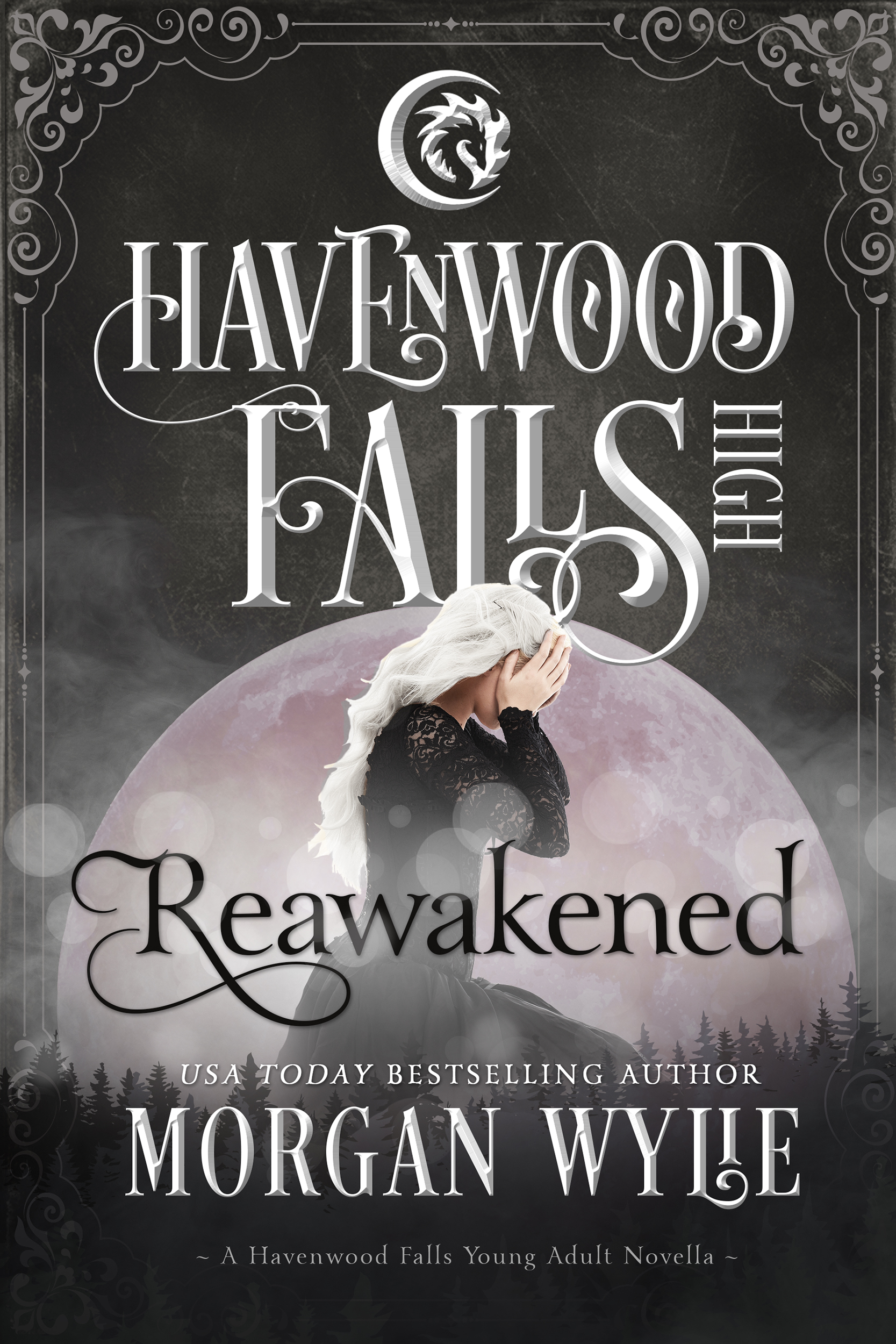 Reawakened, a Havenwood Falls High novella by USA Today Bestselling author Morgan Wylie
